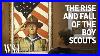 The-Rise-And-Fall-Of-The-Boy-Scouts-Wsj-01-bwj